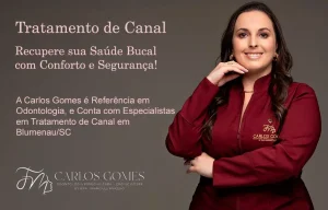 Tratamento de Canal em Blumenau: Recupere sua Saúde Bucal com Conforto e Segurança! - Carlos Gomes Odontologia