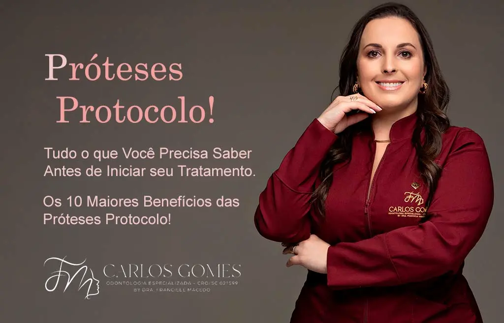 Próteses Protocolo em Blumenau! Tudo o que Você Precisa Saber Antes de Iniciar seu Tratamento.