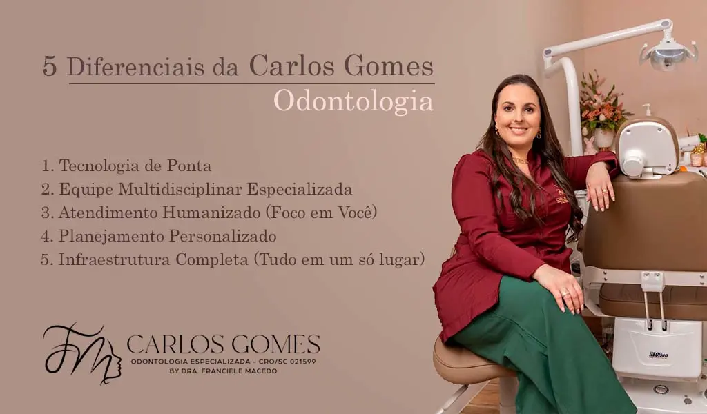 Conheça nossos 5 diferenciais nos tratamentos dentários em Blumenau - Carlos Gomes Odontologia