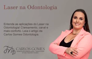 Laser na Odontologia: Entenda as Principais Aplicações e Indicações. - Carlos Gomes Odontologia